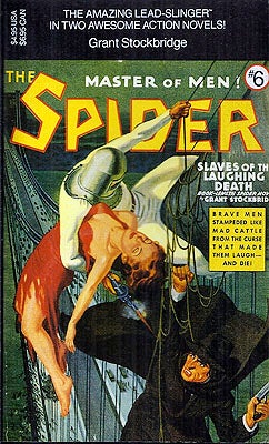 Item #39566 Spider #6: Slaves of the Laughing Death. Grant Stockbridge