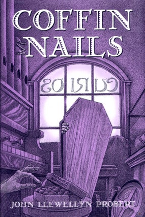 Item #39598 Coffin Nails. John Llewellyn Probert