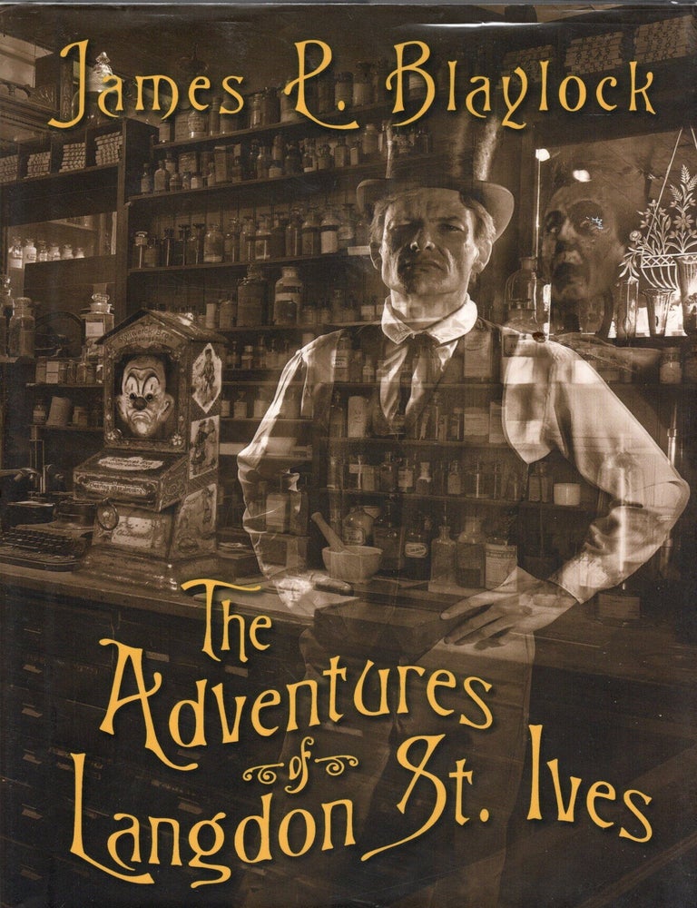 Item #40383 The Adventures of Langdon St. Ives. James P. Blaylock.