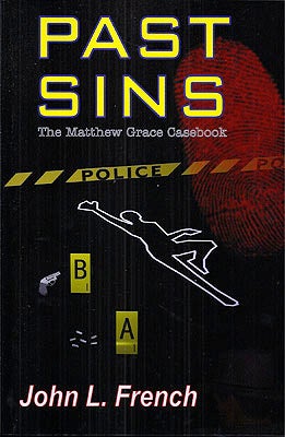 Item #41668 Past Sins: The Matthew Grace Casebook. John French.