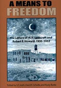A Means to Freedom: The Letters of H.P. Lovecraft and Robert E. Howard