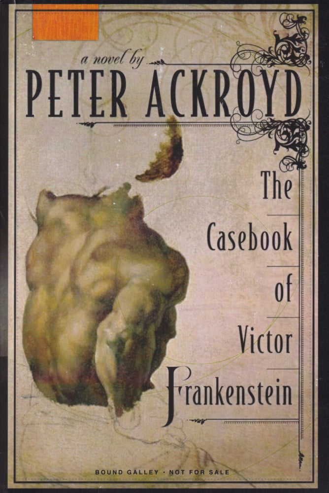Item #42707 The Casebook of Victor Frankenstein. Peter Ackroyd.