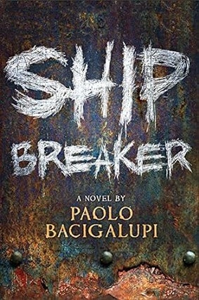 Item #43518 Ship Breaker. Paolo Bacigalupi