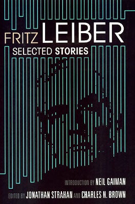 Item #43611 Fritz Leiber: Selected Stories. Fritz Leiber
