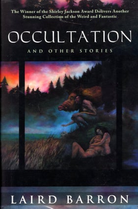 Item #43837 Occultation and Other Stories. Laird Barron
