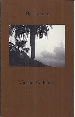 Item #4423 By Evening. Michael Cadnum.