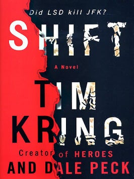 Item #44281 Shift. Tim Kring, Dale Peck
