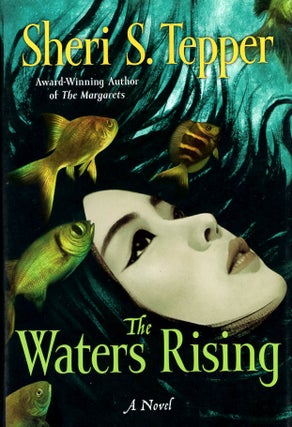 Item #44501 The Waters Rising. Sheri S. Tepper