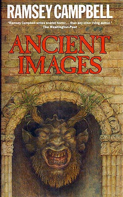 Item #4472 Ancient Images. Ramsey Campbell