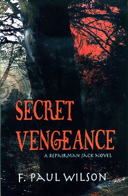 Item #44827 Secret Vengeance. F. Paul Wilson