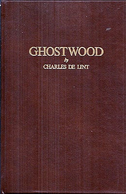 Item #45142 Ghostwood. Charles de Lint