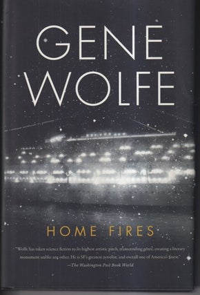 Item #45331 Home Fires. Gene Wolfe