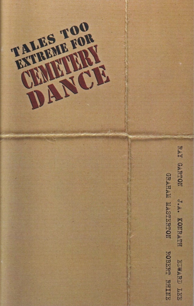 Item #45428 Tales Too Extreme for Cemetery Dance. CEMETERY DANCE.