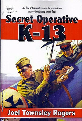 Item #45677 Secret Operative K-13. Joel Townsley Rogers