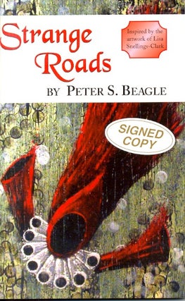 Item #45709 Strange Roads. Peter S. Beagle