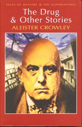 Item #46221 The Drug and Other Stories. Aleister Crowley