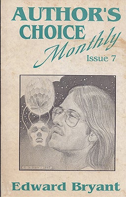 Item #46233 Author's Choice Monthly Issue 7. Edward Bryant