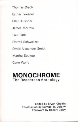 Item #4656 Monochrome: The Readercon Anthology. Bryan Cholfin
