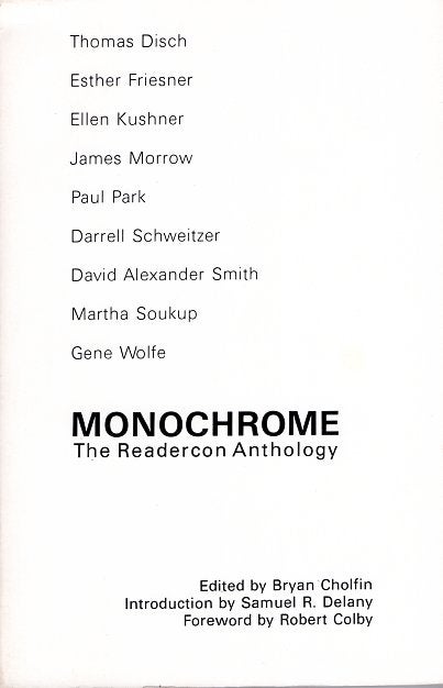 Item #4656 Monochrome: The Readercon Anthology. Bryan Cholfin.