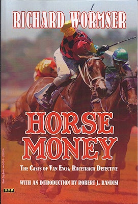Item #46706 Horse Money. Richard Wormser