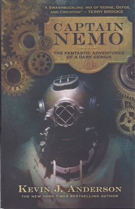 Item #46713 Captain Nemo: The Fantastic Adventures of a Dark Genius. Kevin J. Anderson