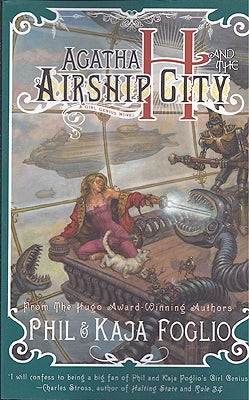 Item #46777 Agatha and the Airship City. Phil Fogalio, Kaja