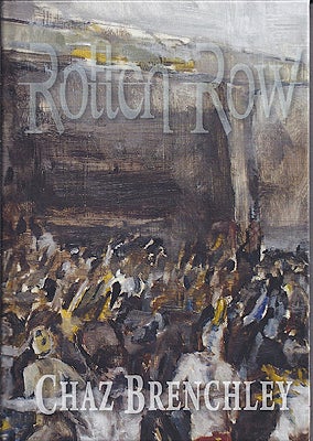 Item #46939 Rotten Row. Chaz Brenchley