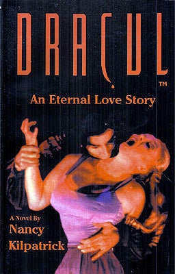 Item #4765 Dracul: An Eternal Love Story. Nancy Kilpatrick