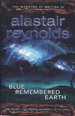 Item #47776 Blue Remembered Earth. Alastair Reynolds
