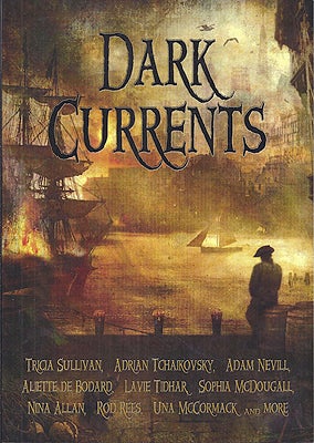 Item #48107 Dark Currents. Ian Whates