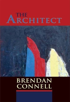 Item #48285 The Architect. Brendan Connell
