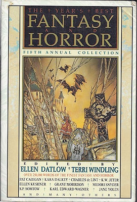 Item #4840 Year's Best Fantasy and Horror Fifth Annual Collection. Ellen Datlow, Terri Windling.