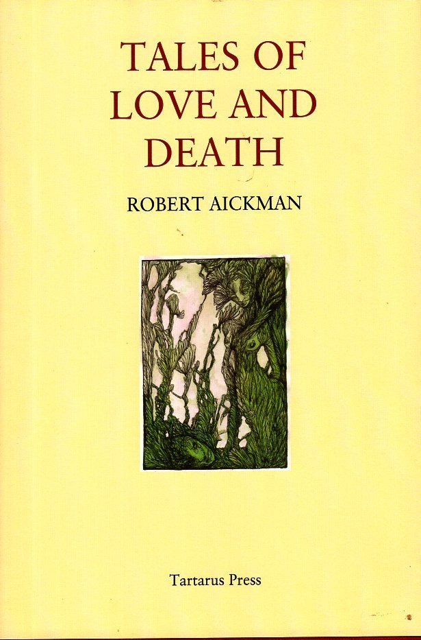 Item #48418 Tales of Love and Death. Robert Aickman.