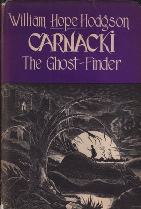 Item #48601 Carnacki the Ghost Finder. William Hope Hodgson