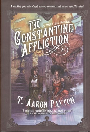 Item #48778 The Constantine Affliction. Aaron T. Payton
