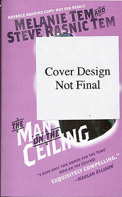 Item #48808 The Man on the Ceiling. Steve Rasnic Tem, Melanie.
