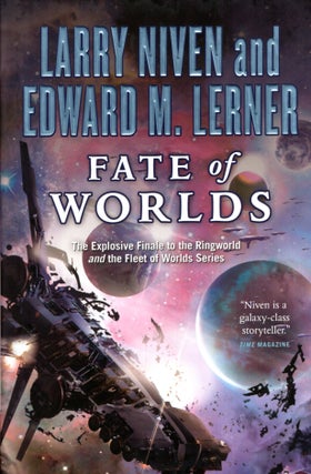 Item #48863 Fate of Worlds: Return from the Ringworld. Larry Niven, Edward M. Lerner