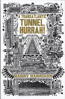 Item #48935 A Transatlantic Tunnel, Hurrah! Harry Harrison