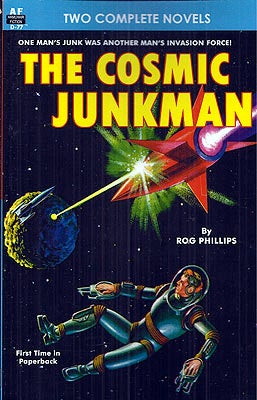 Item #49215 The Cosmic Junkman / The Ultimate Weapon. Rog / Campbell Phillips, John W