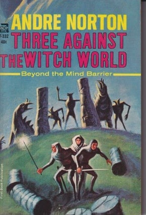 Item #49407 Three Against the Witch World. Andre Norton