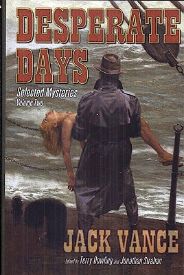 Item #49483 Desperate Days, Volume 2: Selected Mysteries. Jack Vance.