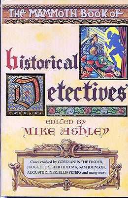 Item #49568 The Mammoth Book of Historical Detectives. Mike Ashley