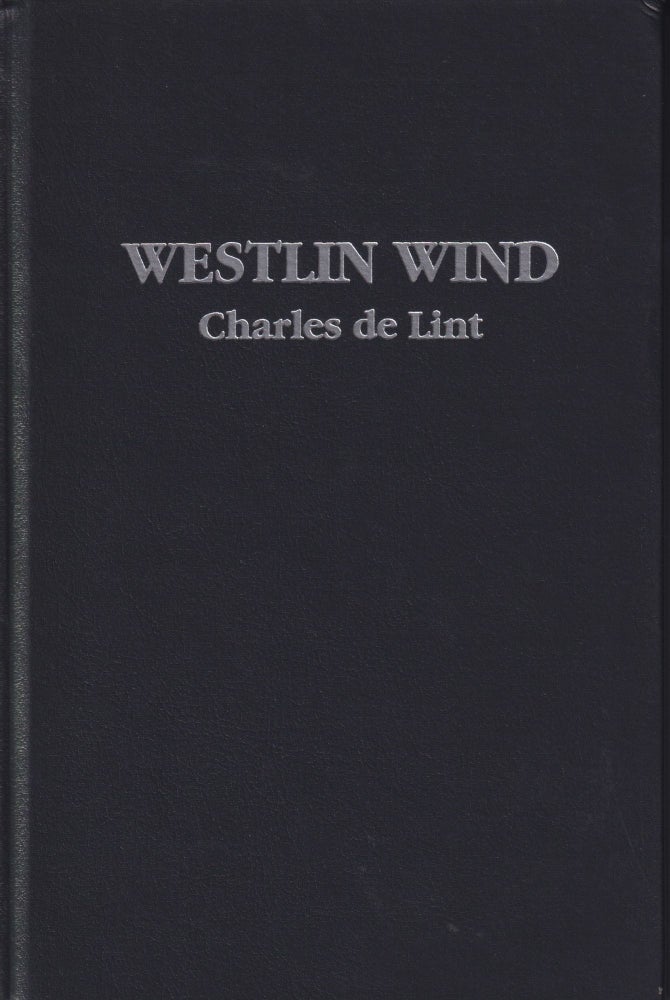 Item #5042 Westlin Wind. Charles de Lint.
