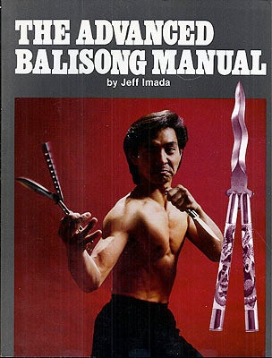 Item #51135 The Sdvanced Balisong Manual. Jeff Imada