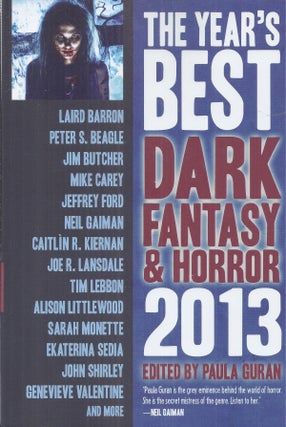 Item #51199 The Year's Best Dark Fantasy and Horror 2013. Paula Guran