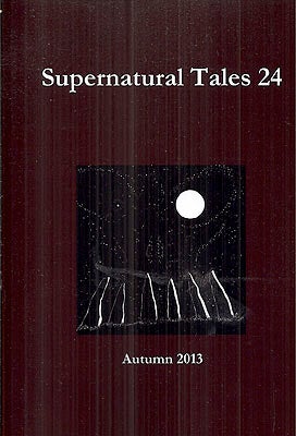 Item #51271 Supernatural Tales 24: Autumn 2013. SUPERNATURAL TALES, David Longhorn