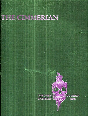 Item #51297 The Cimmerian Volume 5 Number 5: October 2008 (Whole Number 14). Leo Grin