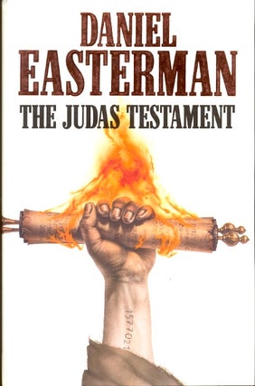 Item #5151 The Judas Testament. Daniel Easterman