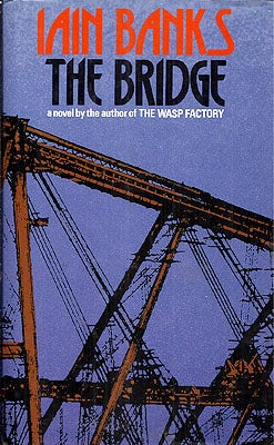 Item #51579 The Bridge. Iain Banks