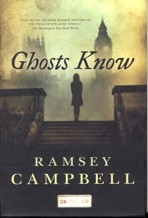 Item #51622 Ghosts Know. Ramsey Campbell